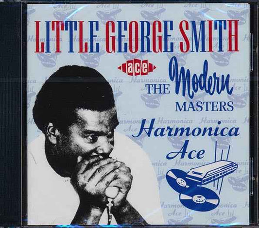 Little George Smith - Harmonica Ace: The Modern Masters (CD)