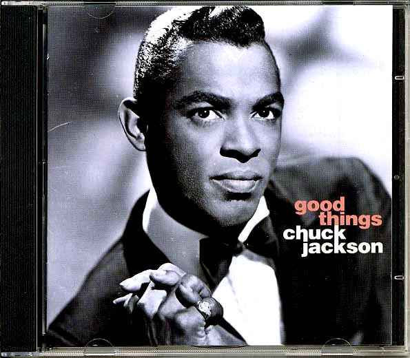 Chuck Jackson - Good Things (CD)