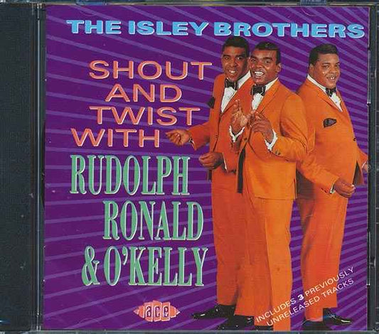 The Isley Brothers - Shout And Twist With Rudolph, Ronald & O'Kelly (CD)