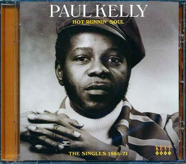 Paul Kelly - Hot Runnin Soul: The Singles 1965-1971 (CD)
