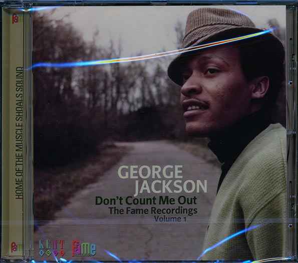 George Jackson - Don't Count Me Out: The Fame Recordings Volume 1 (CD)