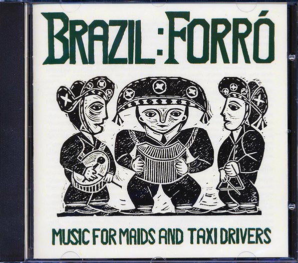 Various - Brazil Forro: Music For Maids And Taxi Drivers (CD)