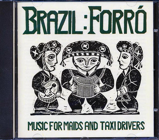 Various - Brazil Forro: Music For Maids And Taxi Drivers (CD)
