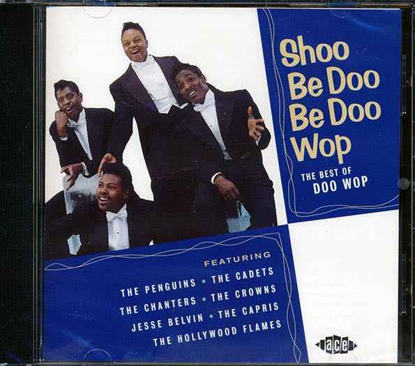 Various - Shoo Be Doo Be Doo Wop: The Best Of Doo Wop (CD)