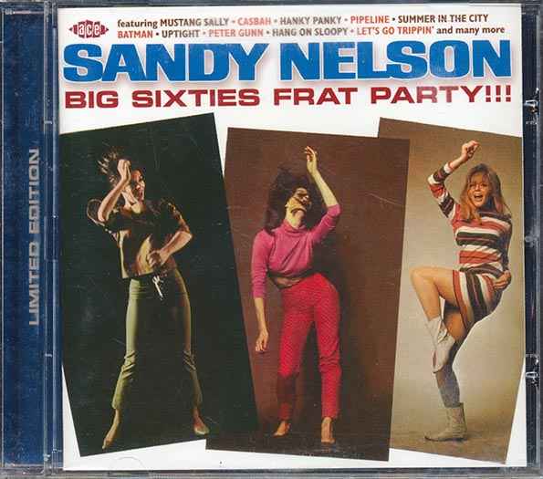 Sandy Nelson - Big Sixties Frat Party (CD)