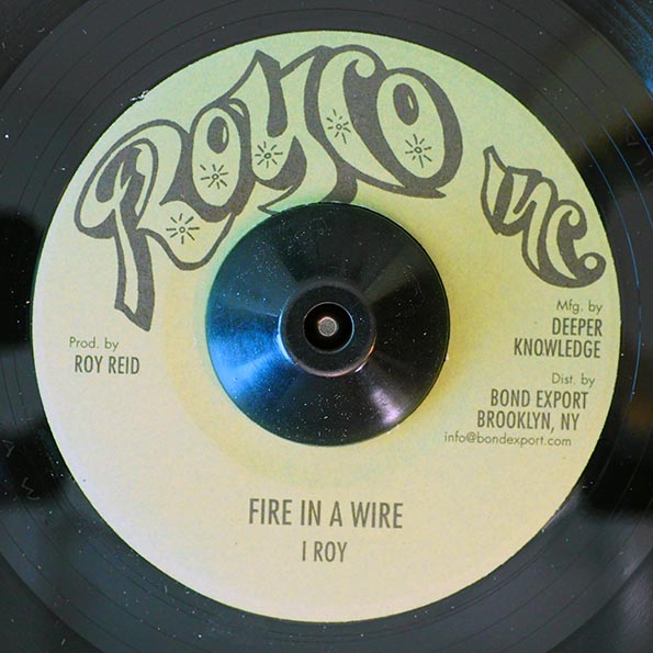 I Roy - Fire In A Wire  /  Warlord Of Zenda Dub (7")