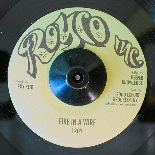 I Roy - Fire In A Wire  /  Warlord Of Zenda Dub (7")