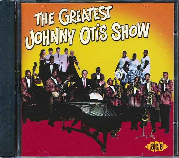 Johnny Otis - The Greatest Johnny Otis Show (CD)