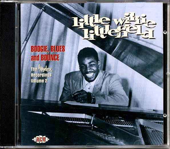 Little Willie Littlefield - Boogie, Blues And Bounce: The Modern Recordings Volume 2 (CD)