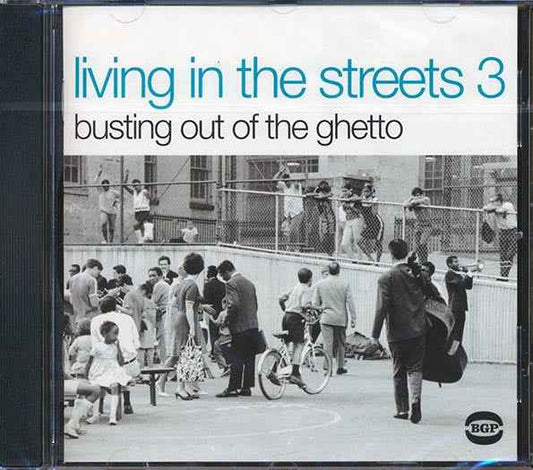 Various - Living In The Streets 3: Busting Out Of The Ghetto (CD)