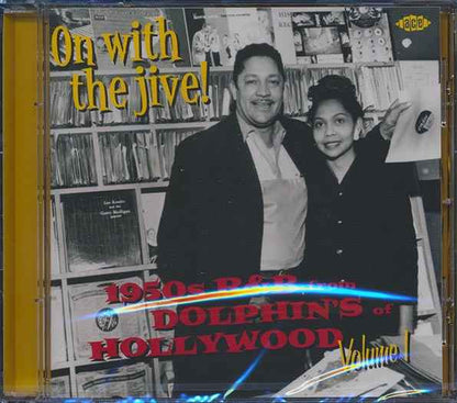 Various - On With The Jive: 1950s R & B From Dolphin's Of Hollywood Volume 1 (CD)