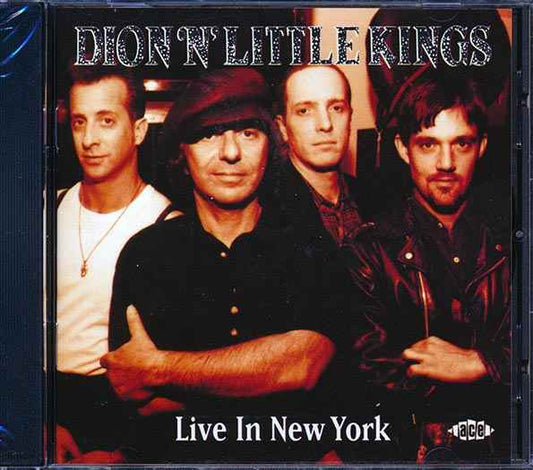 Dion N Little Kings - Live In New York (CD)