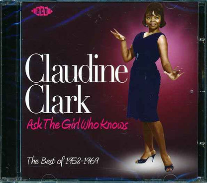Claudine Clark - Ask The Girl Who Knows: The Best Of 1958-1969 (CD)