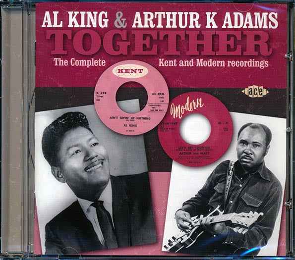 Al King, Arthur K Adams - Together: The Complete Kent And Modern Recordings (CD)