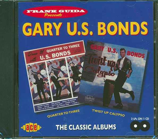 Gary US Bonds - Quarter To Three + Twist Up Calypso (CD)