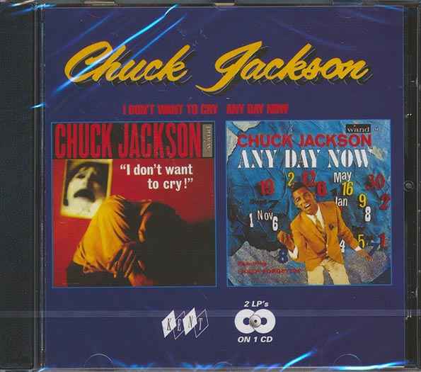 Chuck Jackson - I Don't Want To Cry + Any Day Now (CD)