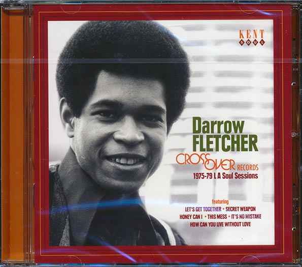 Darrow Fletcher - Crossover Records 1975-79 LA Soul Sessions (CD)