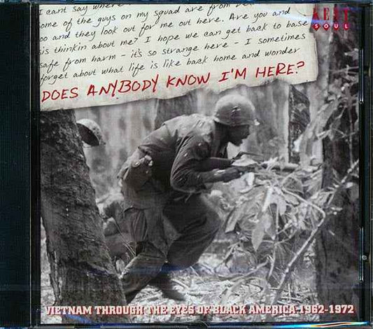 Various - Does Anybody Know I'm Here?: Vietnam Through The Eyes Of Black America 1962-1972 (CD)