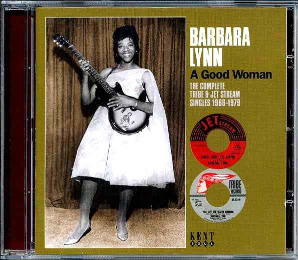 Barbara Lynn - A Good Woman: The Complete Teibe & Jet Stream Singles 1966-1979 (CD)