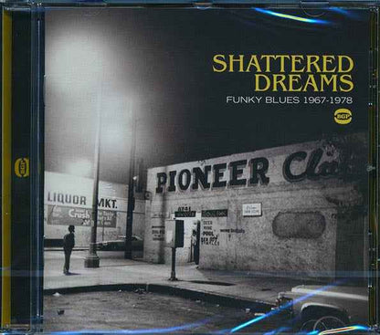 Various - Shattered Dreams: Funky Blues 1967-1978 (CD)