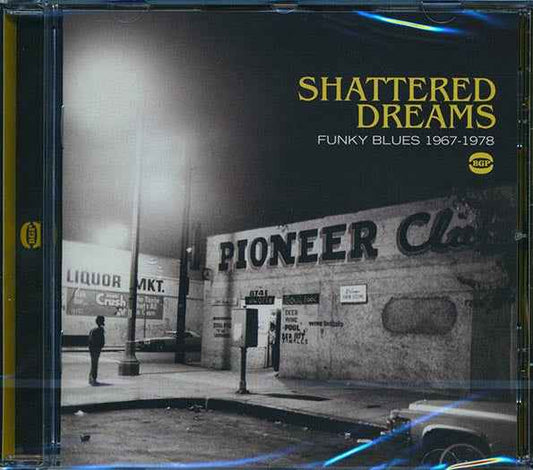 Various - Shattered Dreams: Funky Blues 1967-1978 (CD)