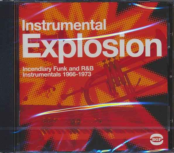 Various - Instrumental Explosion: Incendiary Funk And R & B Instrumentals 1966-1973 (CD)