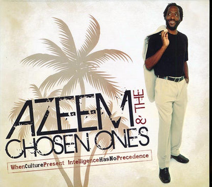 Azeem & The Chosen Ones - When Culture Present Intelligence Has No Precedence (CD)