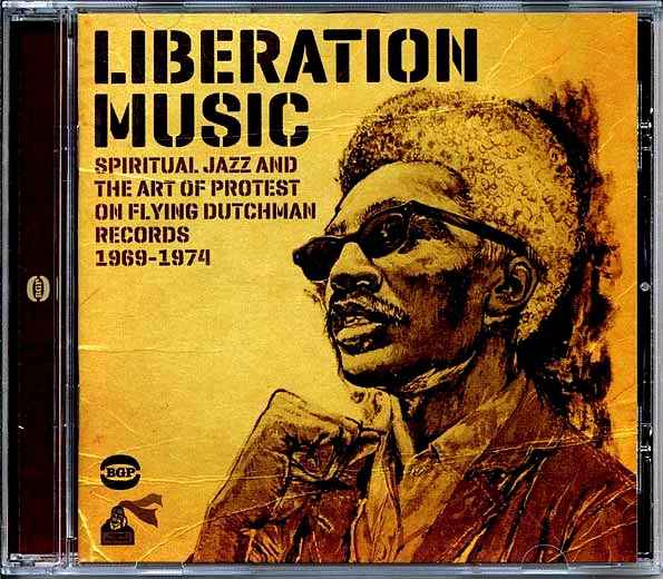 Various - Liberation Music: Spiritual Jazz And The Art Of Protest On Flying Dutchman Records 1969-1974 (CD)