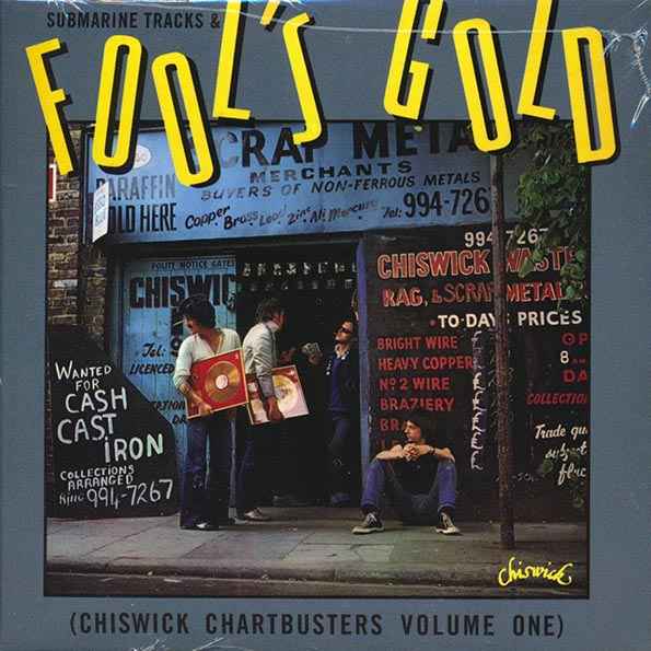 Various - Submarine Tracks & Fool's Gold: Chiswick Chartbusters Volume 1 (CD)