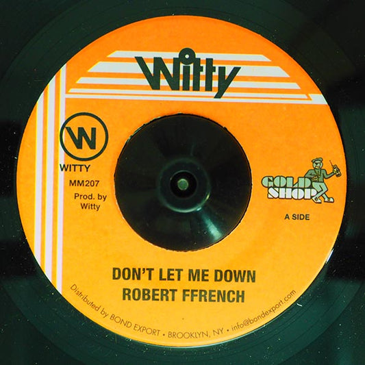 Robert Ffrench - Don't Let Me Down  /  Version (7")