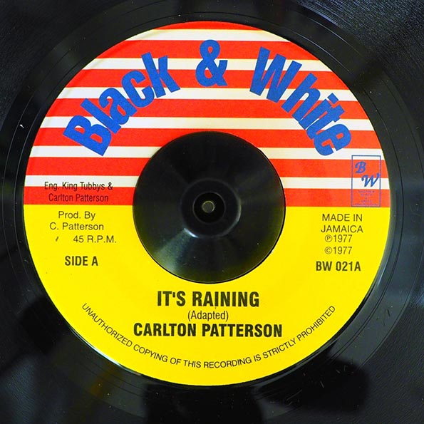 Carlton Patterson - It's Raining  /  King Tubby - Rainy Weather (7")