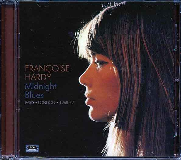 Francoise Hardy - Midnight Blues: Paris, London 1968-1972 (CD)