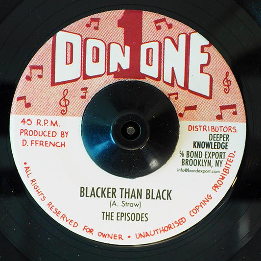 The Episodes - Blacker Than Black  /  Don 1 Rhythm Section - Highly Mental Version (7")