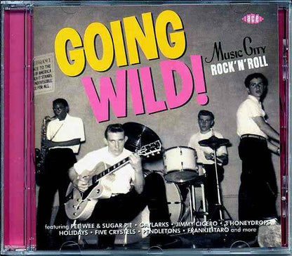 Various - Going Wild! Music City Rock 'N' Roll (CD)