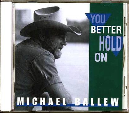 Michael Ballew - You Better Hold On (CD)
