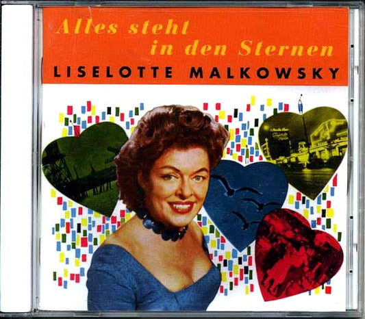 Liselotte Malkowsky - Alles Steht In Den Sternen (CD)