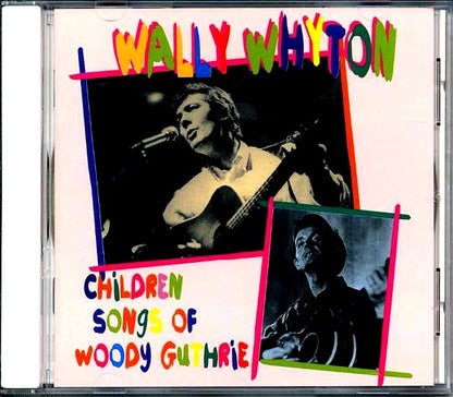 Wally Whyton - Children Songs Of Woody Guthrie (CD)