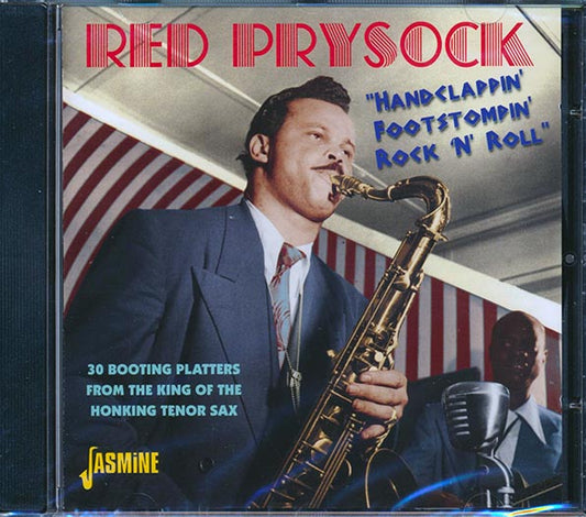 Red Prysock - Handclappin', Footstompin', Rock 'N' Roll: 30 Booting Platters From The King Of The Honking Tenor Sax (CD)