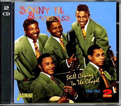 Sonny Til & The Orioles - Still Crying In The Chapel 1948-1962 (57 tracks) (CD)