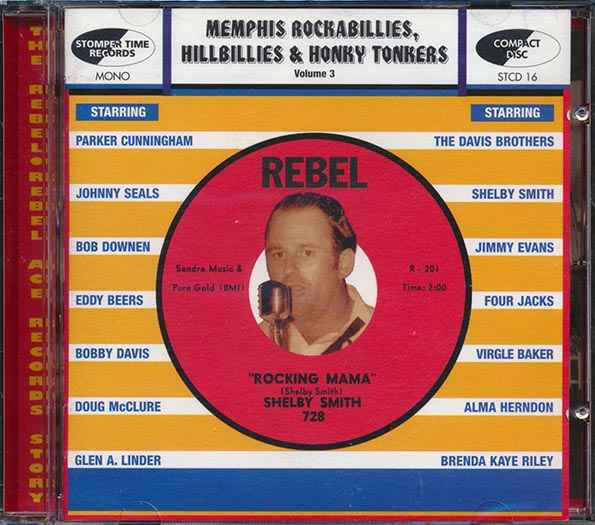 Various - Memphis Rockabillies, Hillbillies & Honky Tonkers, Volume 3: The Rebel / Rebel Ace Records Story (CD)
