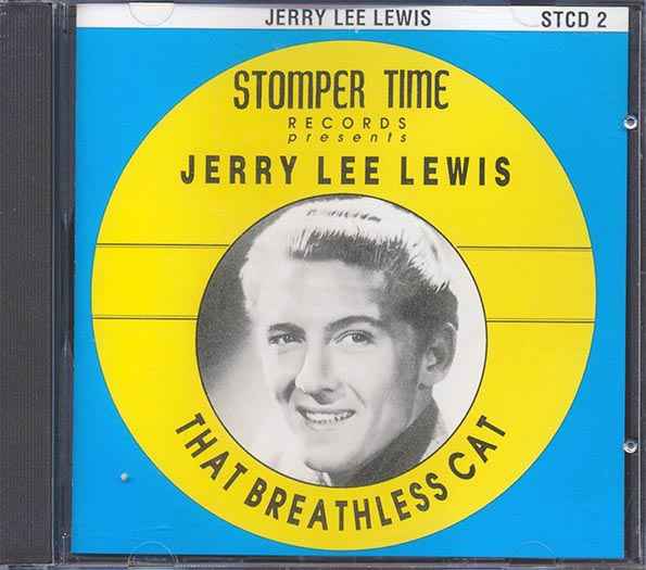 Jerry Lee Lewis - Stomper Time Records Presents: Jerry Lee Lewis, That Breathless Cat (CD)