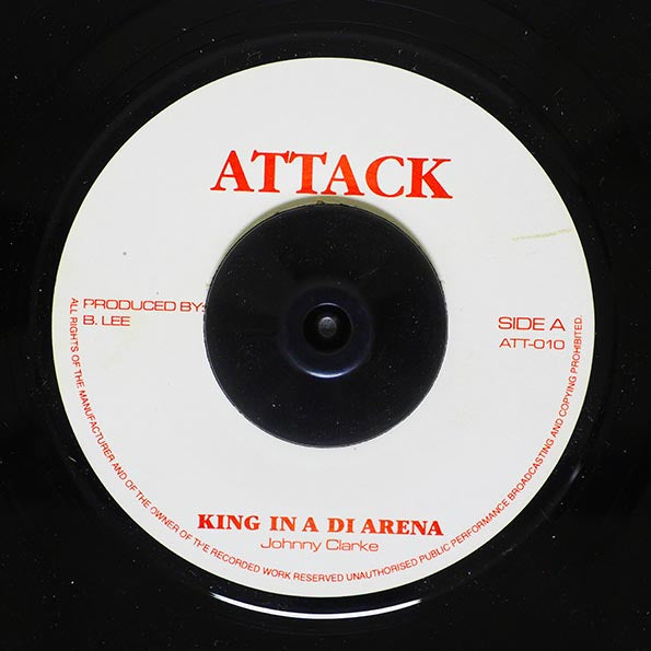 Johnny Clarke - King In A Di Arena  /  Version (rhythm: "Death In The Arena") (7")