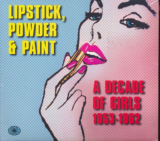 Various - Lipstick, Powder & Paint: A Decade Of Girls 1953-1962 (90 tracks) (CD)