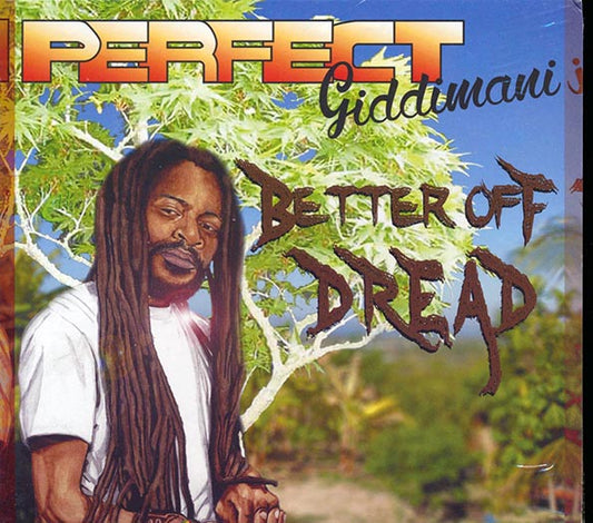 Perfect Giddimani - Better Off Dread (CD)