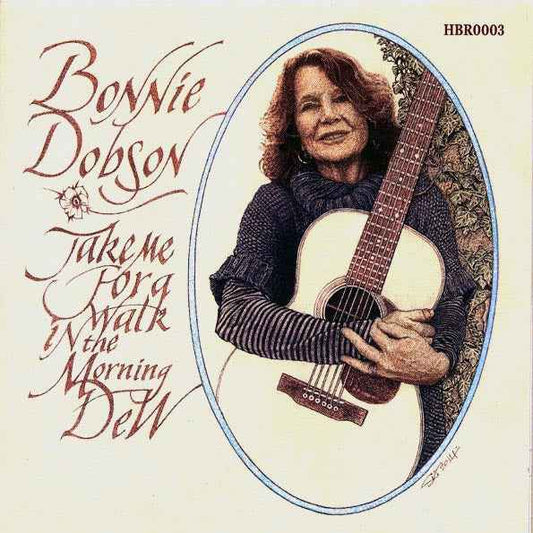 Bonnie Dobson - Take Me For A Walk In The Morning Dew (CD)