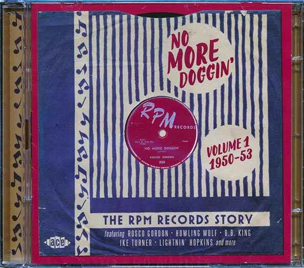 Various - No More Doggin': The RPM Records Story Volume 1 1950-1953 (52 tracks) (CD)