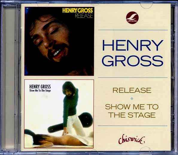 Henry Gross - Release + Show Me To The Stage (CD)