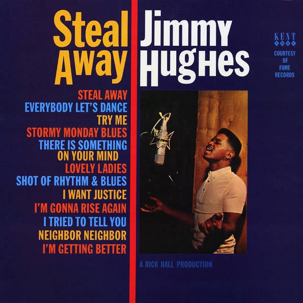 Jimmy Hughes - Steal Away (180g) (LP)