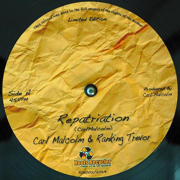 Carl Malcolm, Ranking Trevor - Repatriation (Extended Mix)  /  Carl Malcolm, Ranking Trevor - Take A Tip From Me (12")