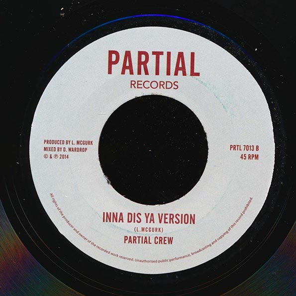 Jah Marnyah - Nah Partial  /  Partial Crew - Inna Dis Ya Version (7")